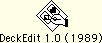 DeckEdit 1.0 (1989)
